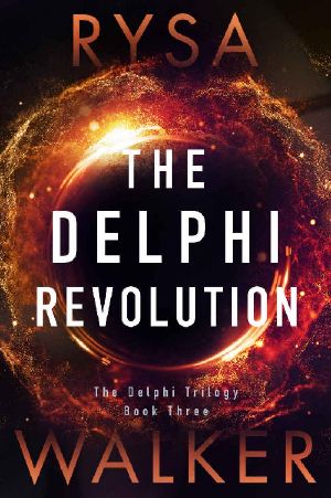 [Delphi Trilogy 03] • The Delphi Revolution